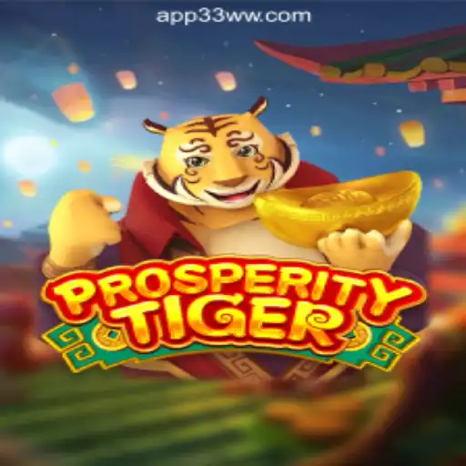 Discover the Excitement of ProsperityTiger at 33ww.com Online Cassino Brasil #1